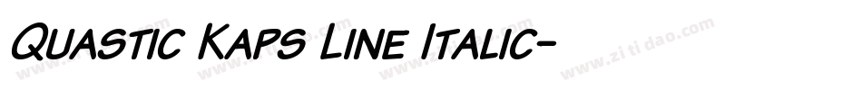 Quastic Kaps Line Italic字体转换